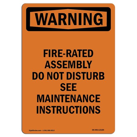Signmission OSHA WARNING Sign, Fire-Rated Assembly Do Not Disturb, 14in X 10in Decal, 10" W, 14" L, Portrait OS-WS-D-1014-V-13184